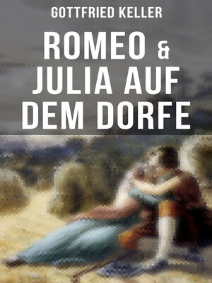 cover image of Romeo & Julia auf dem Dorfe